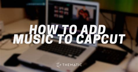 how to add music on capcut and the impact of background music on film editing