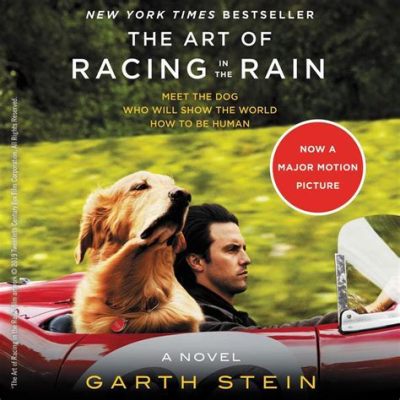 Is the Art of Racing in the Rain a True Story: A Multi-Layered Analysis